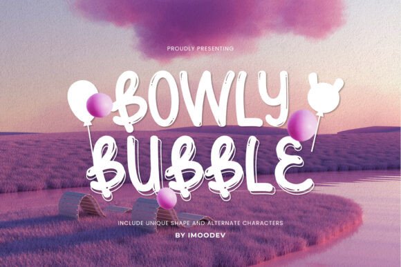 Bowly Bubble: The Playful Display Font for Branding