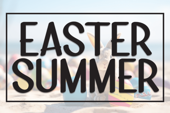 Easter Summer Font Review for Makers and Shop Owners