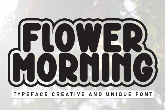 Flower Morning: A Cheerful Display Font for Makers