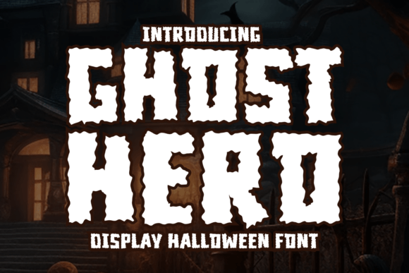 Ghost Hero: The Ultimate Display Font for Eerie Campaigns