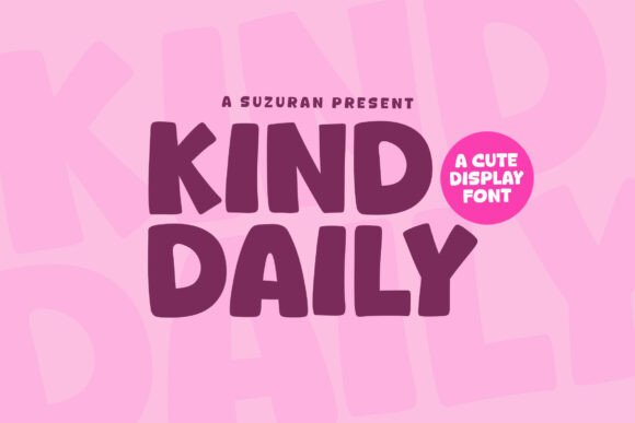 Kind Daily: A Modern Display Font for Scroll-Stopping Marketing