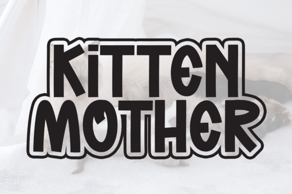 Kitten Mother: A Playful Display Font for Bold Branding