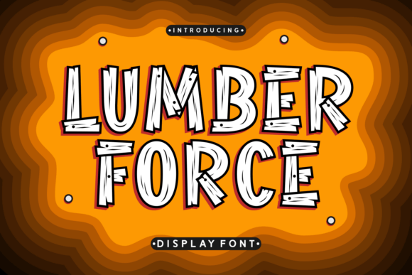 Lumber Force: A Rugged Display Font for Handmade Brands
