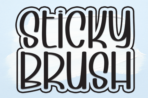 Sticky Brush Font: The Secret Weapon for Clear Campaign Headlines