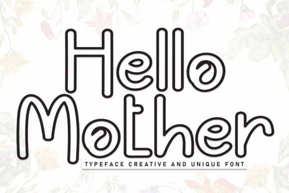 Using Hello Mother Display Fonts for Playful Campaigns